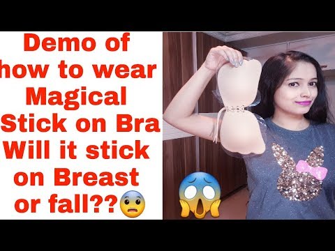 Demo of how to wear stick on bra/will it stick or fall?wear ...