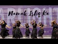 Namak Ishq Ka | Choreography by Meera Seshadri
