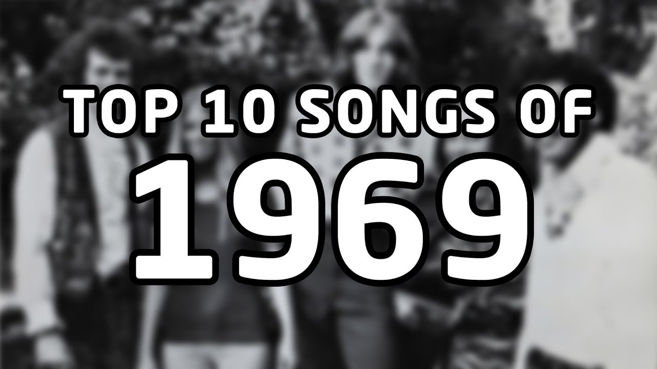 Top 10 songs of 1969