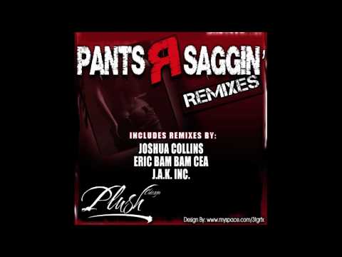 DJ Trajic - Pants R Saggin - (J.A.K. Inc. Remix) Feat. Josh Schübel, Andy Slate, KJ Gino