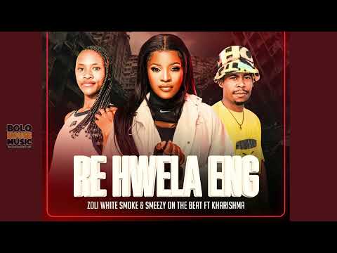 Rehwela Eng - Zoli White Smoke & Smeezy On The Beat ( feat. Kharishma )