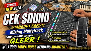 Download lagu CEK SOUND DANGDUT KOPLO TERBARU 2026 | LIVE MIXING MULTYTRACK BASS GLERR mp3 Download lagu CEK SOUND DANGDUT KOPLO TERBARU 2026 | LIVE MIXING MULTYTRACK BASS GLERR mp3