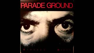 PARADE GROUND -  Off Balance ( Audio )