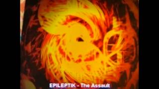 EPILEPTIK - THE ASSAULT