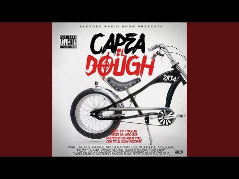 Capea el Dough 2k14 Feat. 3ni Blaze, Arcángel, Nipo, Black Point, Shelow Shaq, Poeta Callejero,...