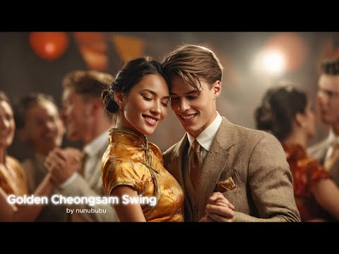 Golden Cheongsam Swing 💃✨ | 1960s Teen Dance Beat × Chinese Yangqin Pop | nunububu Soundworks