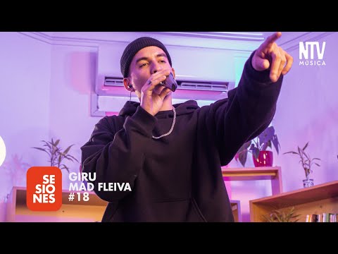 GIRU MAD FLEIVA / SESIONES NTV 18