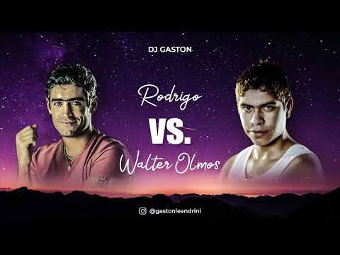 RODRIGO vs. WALTER OLMOS (Enganchado) | DJ GASTON