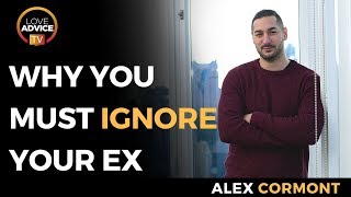 Ignoring Your Ex | Why It