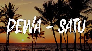 Download lagu Dewa - Satu (Lirik Lagu) mp3