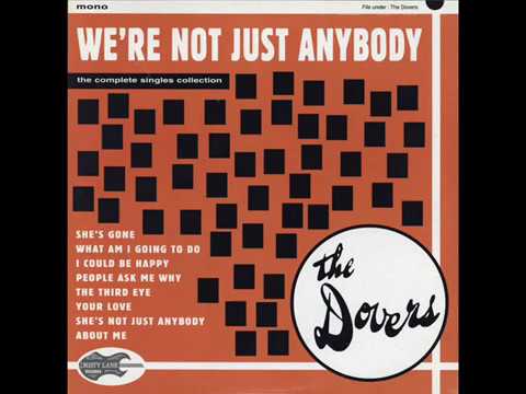 The Dovers We're Not Just Anybody