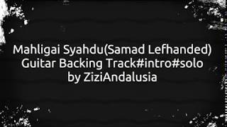 Download lagu Mahligai Syahdu(Samad Lefhanded)Backing Track Intro Solo mp3
