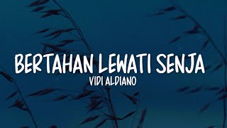 Download lagu Vidi Aldiano - Bertahan Lewati Senja (Lirik Lagu) mp3