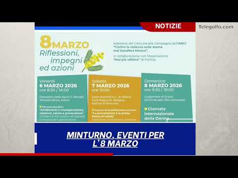 Minturno aderisce alla campagna Anci per l’8 Marzo con incontri, prevenzione e iniziative solidali