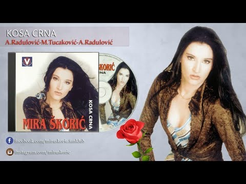 Mira Skoric - Kosa crna - (Audio 1997) HD