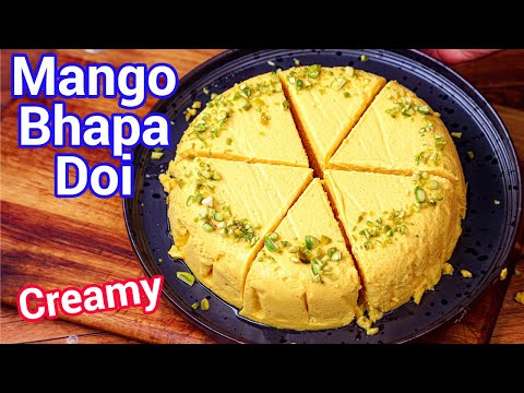 Mango Bhapa Doi – Bengali Steamed Cheesecake Without Oven | No-Bake Mango Yogurt Cheesecake