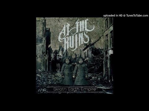 At The Ruins - Death Earth Empire (Full Album)