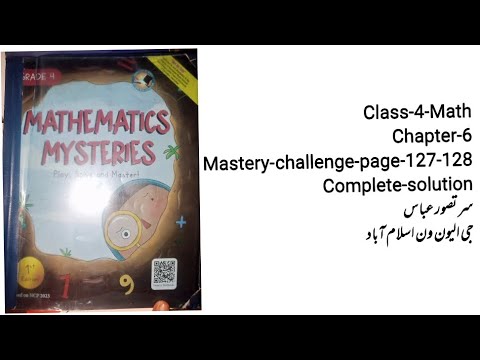 Class 4 Math  chapter no 6 Mastery challenge page 127 & 128 complete solution Nbf