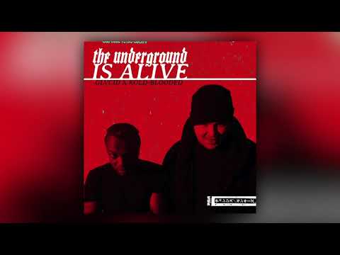 G Lucid x Kold-Blooded - The Underground Is Alive (Full EP)