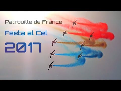 Festa al Cel 2017 - Patrouille de France, amazing show! - HD 50fps