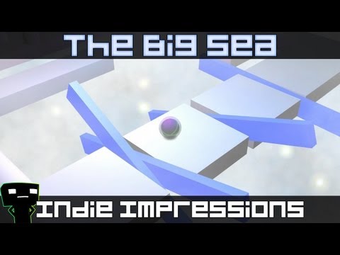 Indie Impressions - The Big Sea