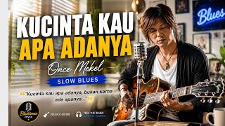 Download lagu KUCINTA KAU APA ADANYA - ONCE MEKEL 💔 Slow Blues Version | Bluesieous Cover mp3 Download lagu KUCINTA KAU APA ADANYA - ONCE MEKEL 💔 Slow Blues Version | Bluesieous Cover mp3