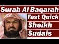 Surah Baqarah Fast Recitation Speedy And Quick Reading In 59 Minutes By Sheikh Sudais