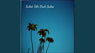 Download lagu Suket Teki Dadi Saksi mp3 Download lagu Suket Teki Dadi Saksi mp3