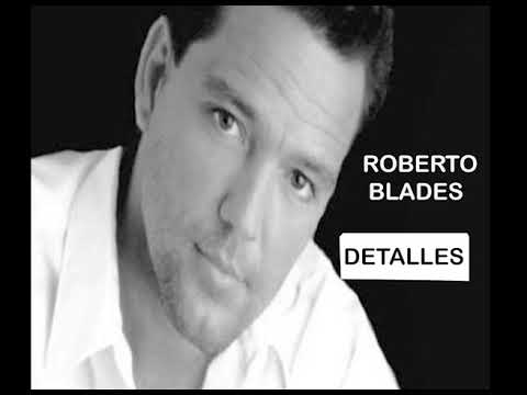 Detalles - Roberto Blades (audio)