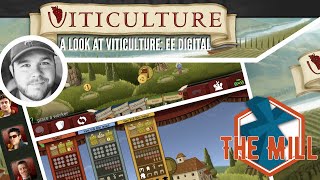 A Look at Viticulture EE: Digital - The Mill