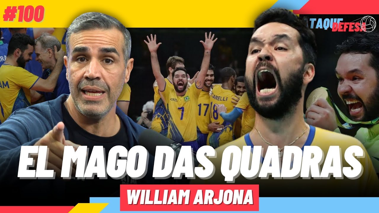 WILLIAM "EL MAGO" ARJONA | CAMPEÃO OLÍMPICO, PROFESSOR, TÉCNICO E MAGO | ATAQUE DEFESA #100