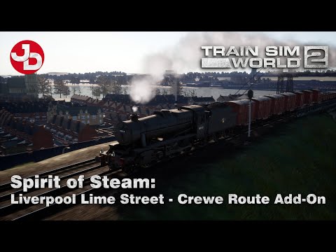 Train Sim World 2: Spirit of Steam: Liverpool Lime Street - Crewe Route Add-On