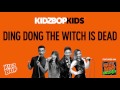 KIDZ BOP Kids - Ding Dong The Witch Is Dead (KIDZ BOP Halloween)