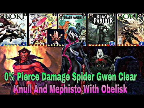 Spider Gwen Clear Knull And Mephisto Without Pierce Damage | Obelisk Used - Marvel Future Fight