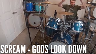 SCREAM - GODS LOOK DOWN - DRUM COVER