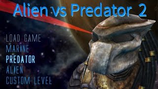 Aliens vs Predator 2 on PC - Part 1