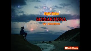 Download lagu Lirik Somartona - Style Voice  || lagu Batak  Lirik  Terbaik #liriklagu #batak mp3