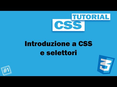 Introduzione a CSS e Selettori - #1 Tutorial CSS Ita