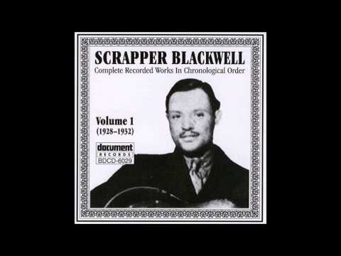 SCRAPPER BLACKWELL (solo recordings)