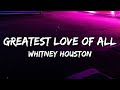 Whitney Houston Greatest Love Of All Lyrics