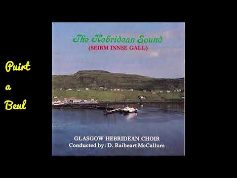 The Glasgow Hebridean Choir Puirt A Beul