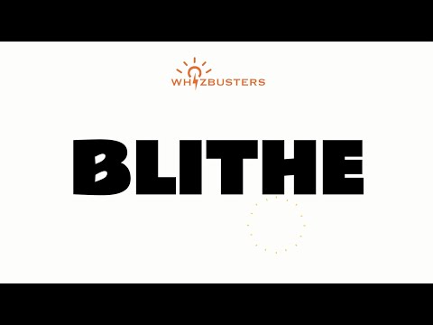 BLITHE (adjective) Meaning with Examples in Sentences | GRE GMAT LSAT SAT