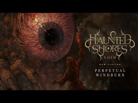 Haunted Shores - Perpetual Windburn (Official Audio)