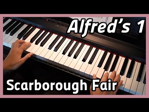 ♪ Scarborough Fair ♪ Piano | Alfred's 1