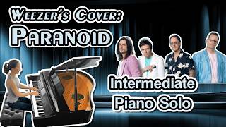 Paranoid (Weezer Version) Piano Sheet Music (Intermediate) Arranged by Jennifer Eklund