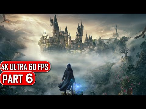 Hogwarts Legacy - Gameplay Walkthrough Part 6 - 4K No Commentary