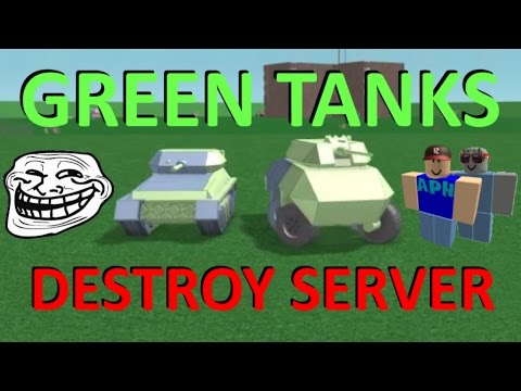AP TROLLING: GREEN TANKS Destroy & Troll Server!