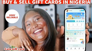 Best App to  Sell Gift Cards to Naira in 5 Minute 2024[Full Tutorial]|COLA GIFT CARD