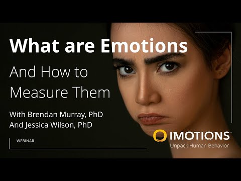 What are Emotions, and How do We Measure Them - iMotions Webinar