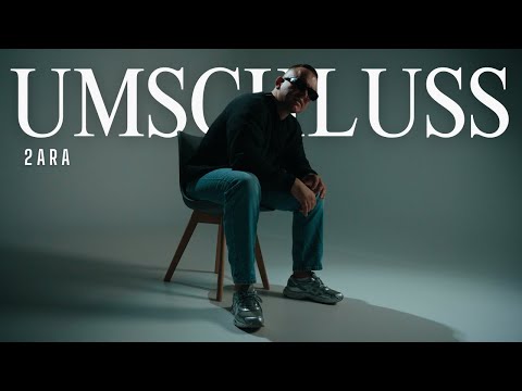 2ARA – UMSCHLUSS (prod. by ZAMAEL72)
